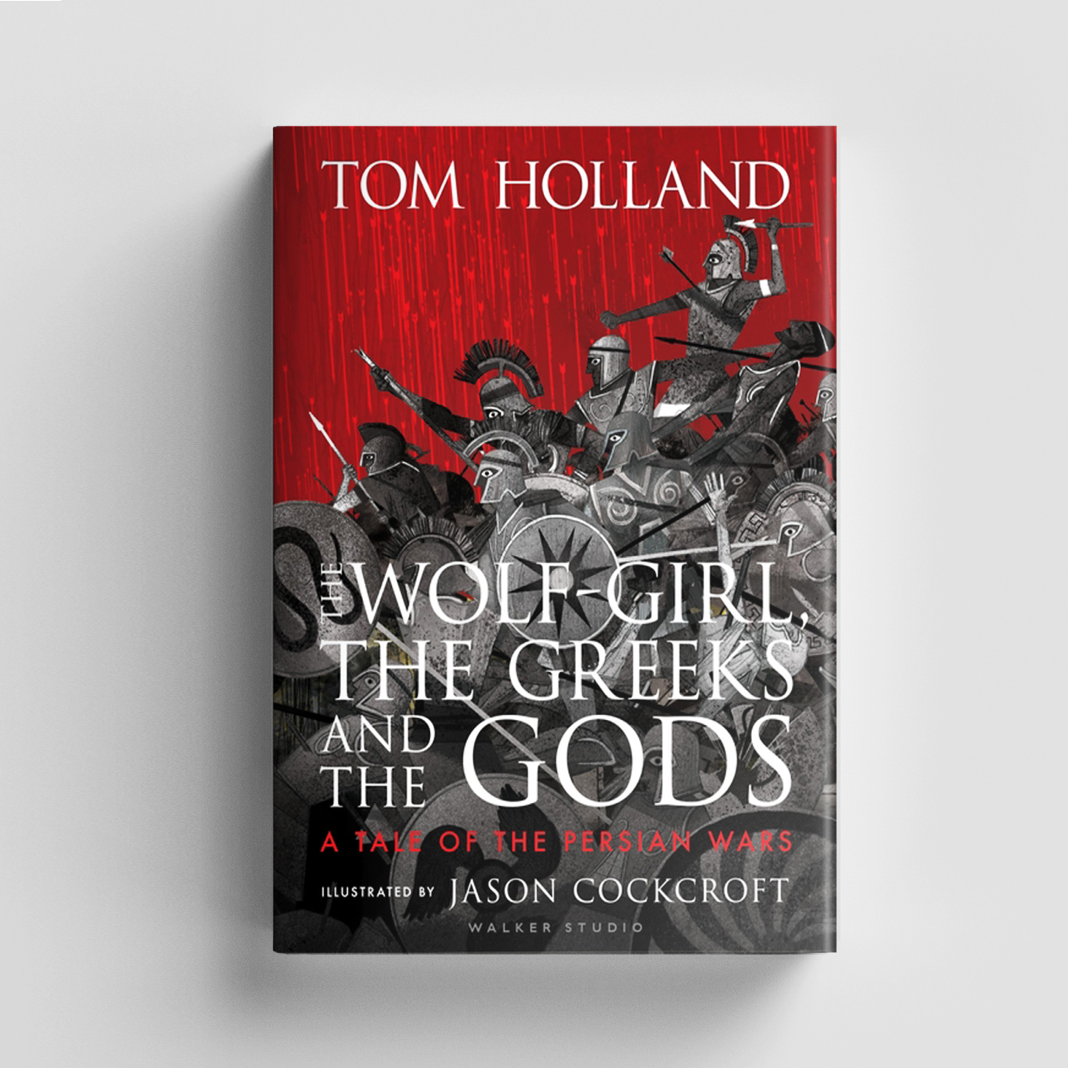 The Wolf-Girl, The Greeks and The Gods by Tom Holland | Hachette